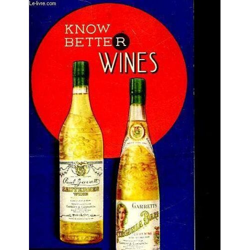 Know Better Wine What To Serve And When
