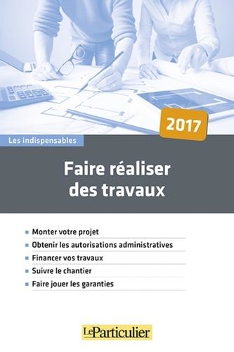 Faire Réaliser Des Travaux - Edition 2018