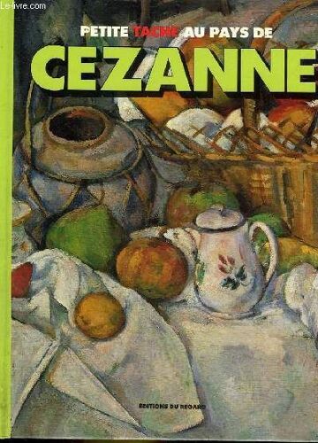 Petite Tache - Tome 11 - Petite Tache Au Pays De Cézanne