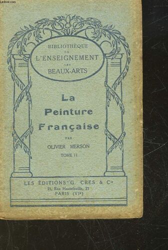 La Peinture Francaise - 2 Tomes