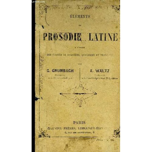 Elements De Prosodie Latine
