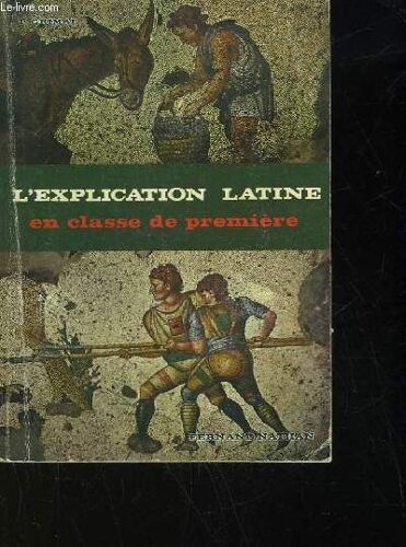 L'explication Latine En Classe De Premiere