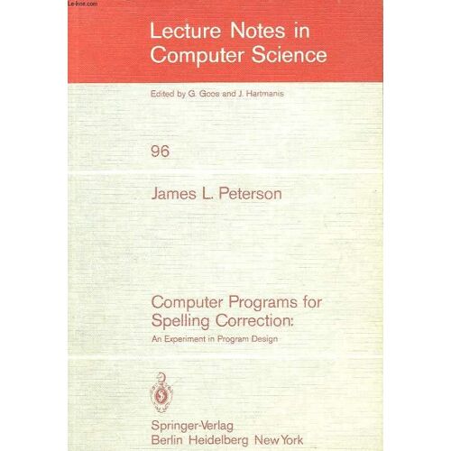 Computer Programs For Spelling Correction : An Experiment In Program Design - 96