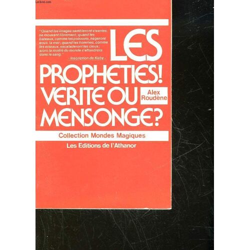 Propheties : Verite Ou Mensonge?