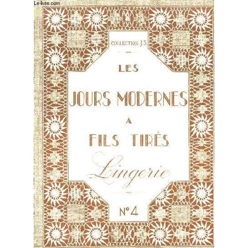 Les Jours Modernes A Fils Tires Pour La Lingerie - N°4