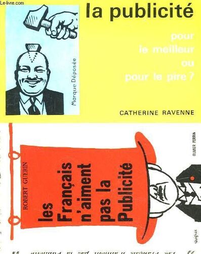 La Publicite Pour Le Meilleur Ou Pour Le Pire?