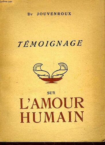 Temoignage Sur L'amour Humain