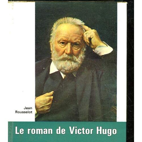 Le Roman De Victor Hugo