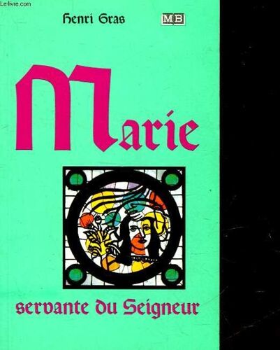Marie Servante Du Seigneur