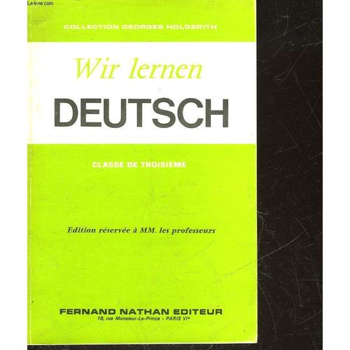 Wir Lernen Deutsch - Livre Du Professeur - Classe De 3°