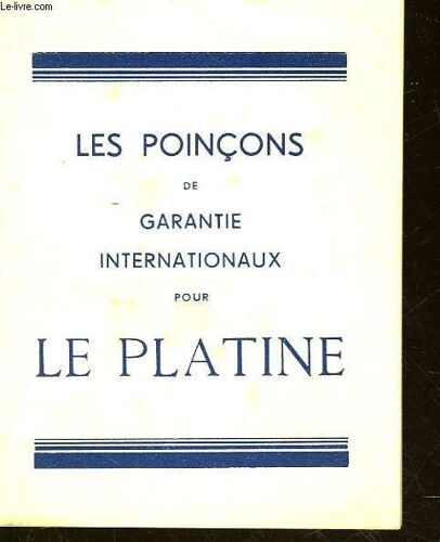 Les Poincons De Garantie Internationaux Pour La Platine