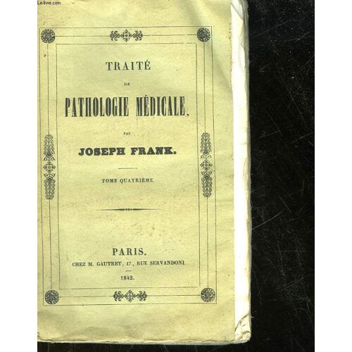 Traite De Pathologie Medical - Tome 4