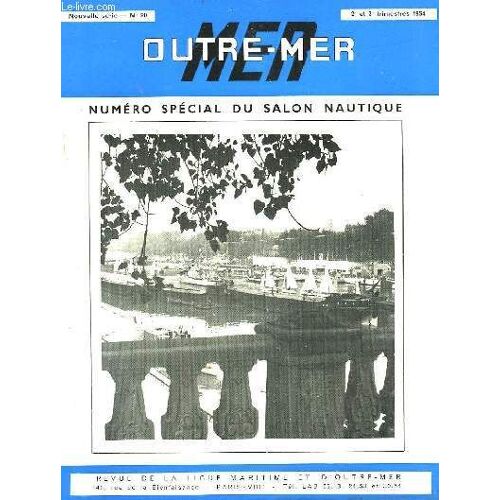 Outre-Mer - Nouvelle Serie - Revue De La Ligue Maritime Et D'outre-Mer - N°20