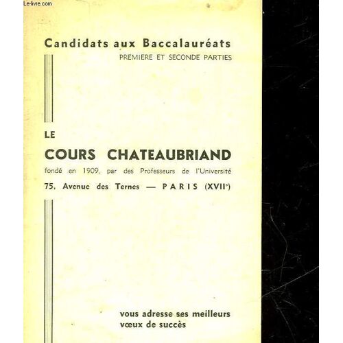 Candidats Aux Baccalaureats - 1° Et 2° Partie - Le Cours Chateau Briand - Notice N°4