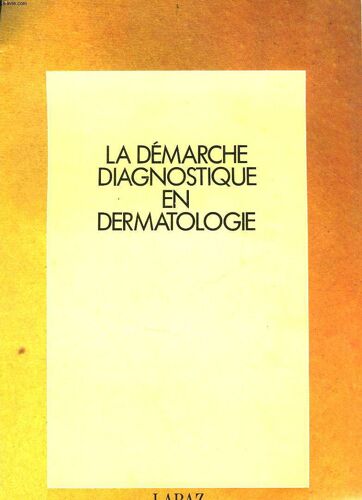 La Demarche Diagnostique En Dermatologie