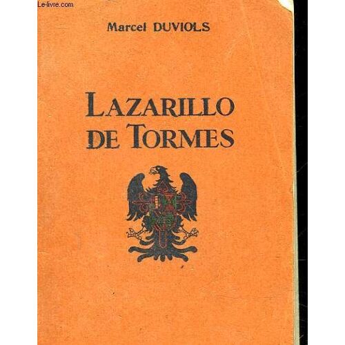 La Vida De Lazarillo De Tormes Y De Sus Fortunas Y Adversidades