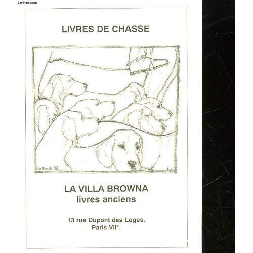Catalogue - Livres De Chasse - La Villa Browna - Livres Anciens