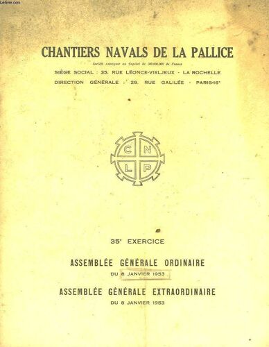Chantiers Navals De La Pallice - 35° Exercice - Assamblee Generale Ordinaire Du 8 Janvier 1953 - Assemblee Generale Extraordinaire Du 8 Janvier 1953