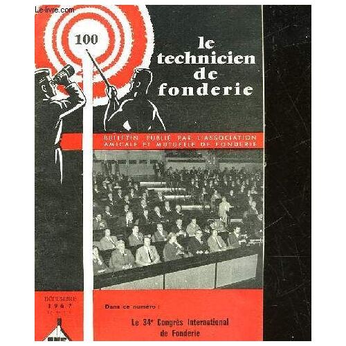 Le Technicien De Fonderie - N° 100