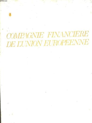 Compagnie Financiere De L'union Europeenne