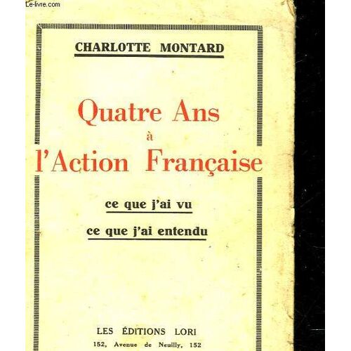 Quatre Ans A L'action Francaise