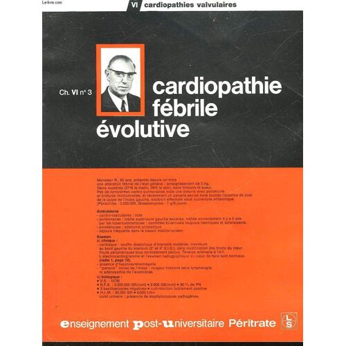 Cardiopathies Valvulaires - Ch6 - N°3 - Cardiopathie Febrile Evolutive