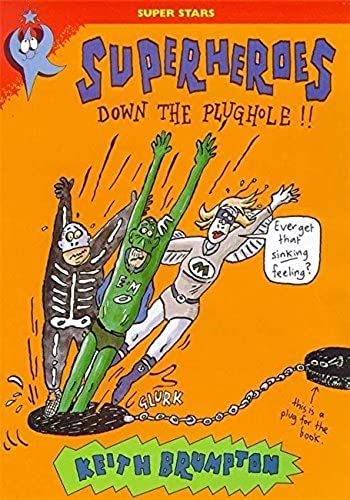 Superheroes Down The Plughole (Super Stars)