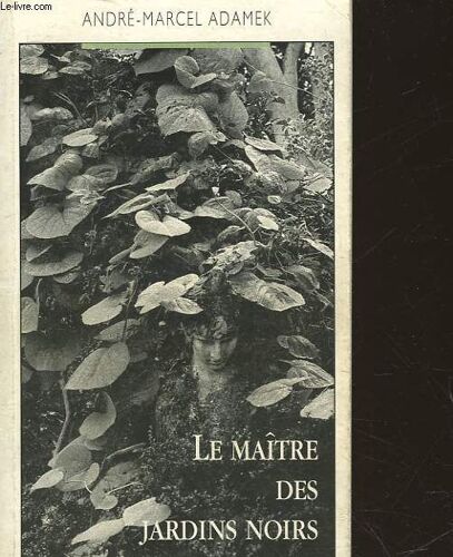 Le Maitre Des Jardins Noirs
