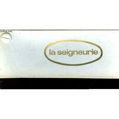 La Seigneurie - Pant'or Lustra