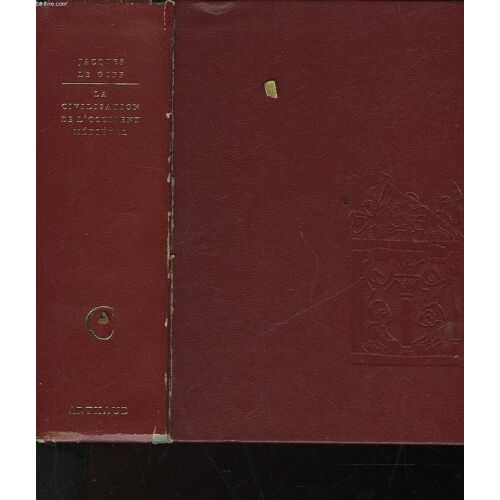 Les Civilisations De L'occident Medieval - Tome 3