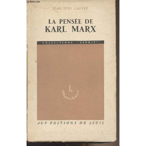 La Pensée De Karl Marx - Esprit