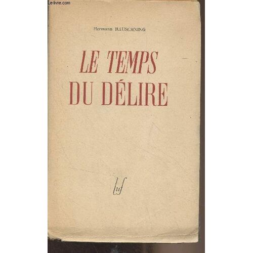 Le Temps Du Délire