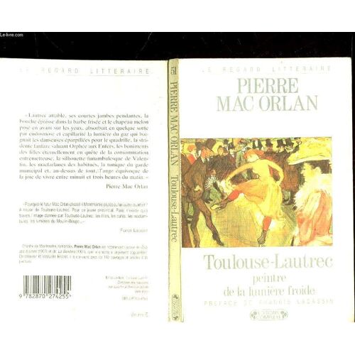 Toulouse-Lautrec, Peintre De La Lumière Froide