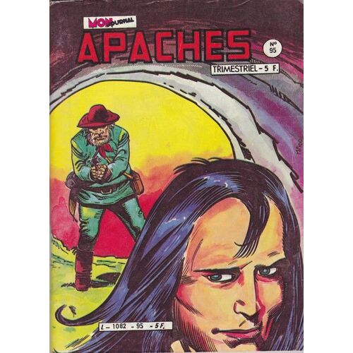 Apaches  N° 95 : Aventures Et Voyages   Mon Journal