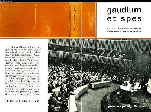 Gaudium Et Spes - Constitution Pastorale Sur L'eglise Dan Sle Monde De Ce Temps