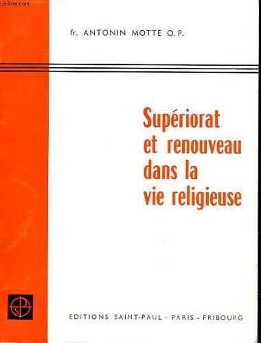 Superiorat Et Renouveau Dans La Vie Religieuse