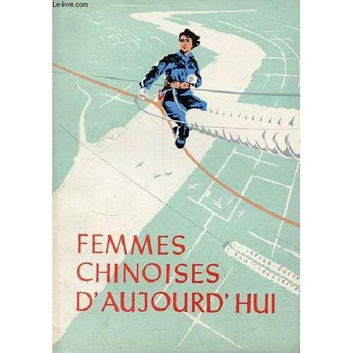 Femmes Chinoises D Aujourd Hui.