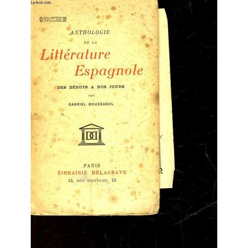 Anthologie De La Litterature Espagnole Des Debuts A Nos Jours