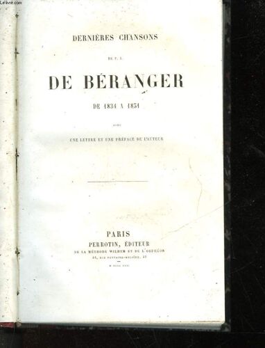 Dernieres Chansons De 1834 A 1851