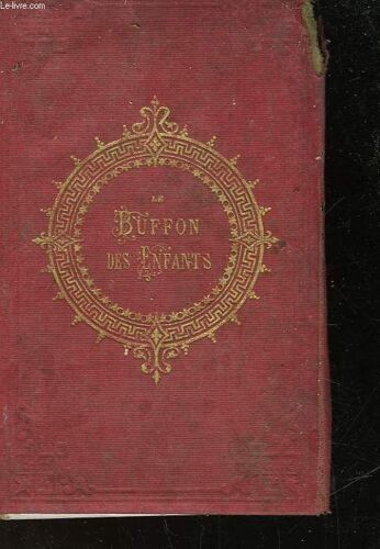 Les Buffon Des Enfants - Ou Petite Histoire Naturelle