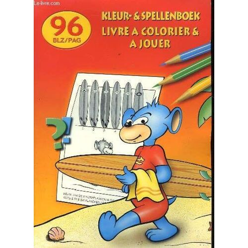 Kleur - & Spellenboek - Livre A Colorier & A Jouer