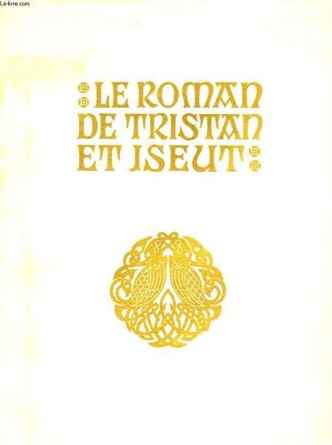 Le Roman De Tristan Et Iseut