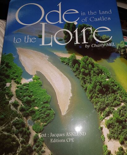 Ode To The Loire In The Land Of Castles