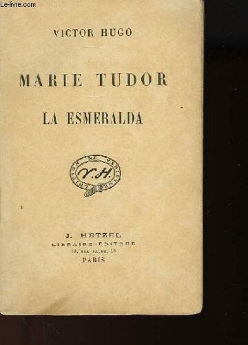 Marie Tudor - La Esmeralda