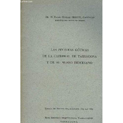Las Pinturas Goticas De La Cathedral De Tarragona Y De Su Museo Dicesano