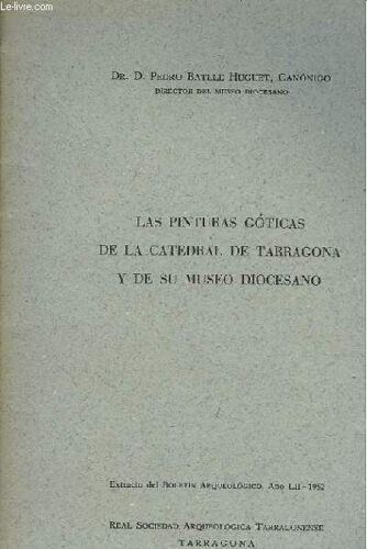 Las Pinturas Goticas De La Cathedral De Tarragona Y De Su Museo Dicesano
