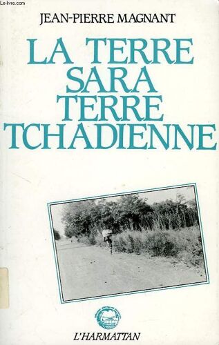 La Terre Sara, Terre Tchadienne