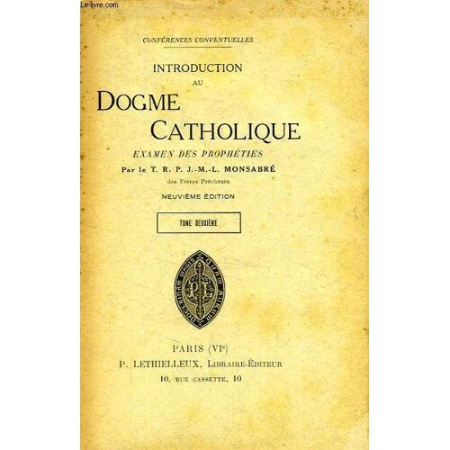 Introduction Au Dogme Catholique, Les Propheties, Tome Ii