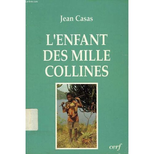 L'enfant Des Mille Collines