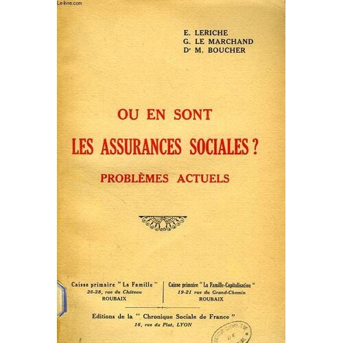 Ou En Sont Les Assurances Sociales ?, Problemes Actuels